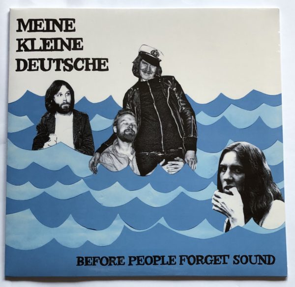 Meine Kleine Deutsche - Before People Forget Sound
