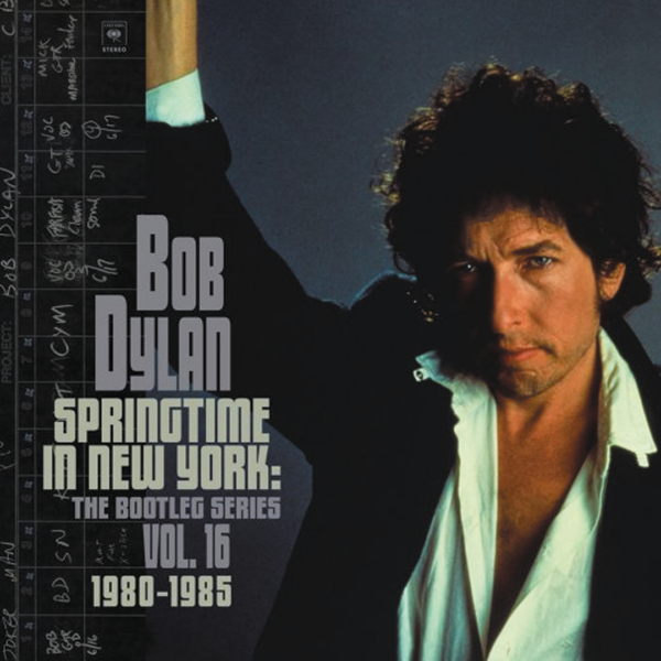 Bob Dylan - Springtime in New York Bootleg Series Volume 16