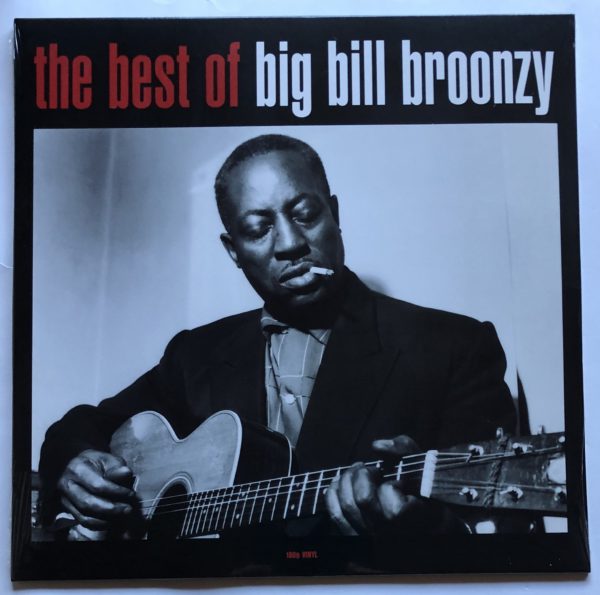 Big Bill Broonzy - The Best Of Big Bill Broonzy