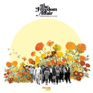 The Freedom Affair - Freedom Is Love