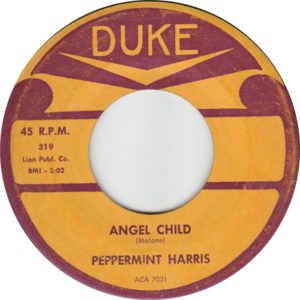 Peppermint Harris - Angel Child / Ain't No Business