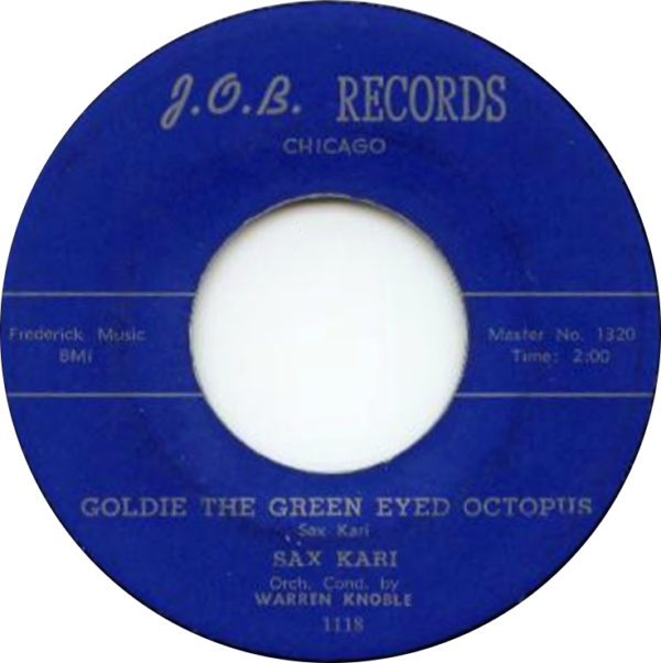 Sax Kari - Goldie The Green Eyed Octopus / Chocolate Fizz