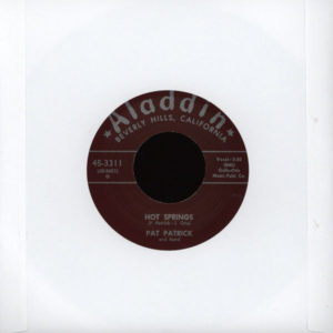 Pat Patrick - I Ain’t Done Nothin’ To You / Hot Springs