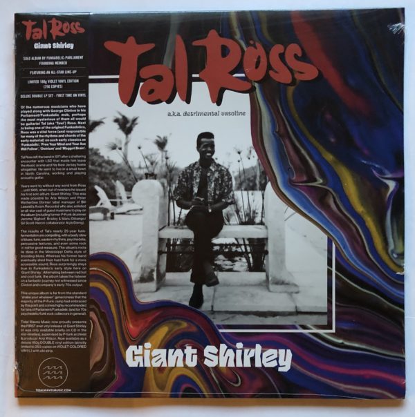 Tal Ross A.K.A. Detrimental Vasoline - Giant Shirley (Violet)