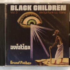 Black Children Sledge Funk Co. Band - Vol 3 Aviation Grand Father