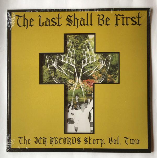 Various - The Last Shall Be First: The JCR Records Story, Vol. Two