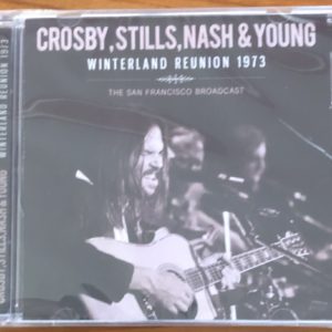 Crosby, Stills, Nash & Young - Winterland Reunion 1973