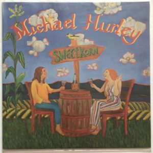 Michael Hurley - Sweetkorn