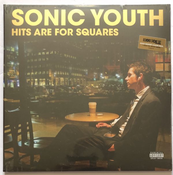 Sonic Youth - Hits Are For Squares