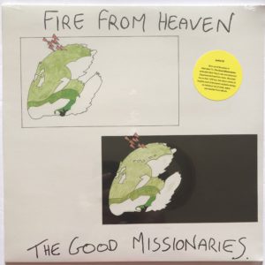 The Good Missionaries - Fire From Heaven